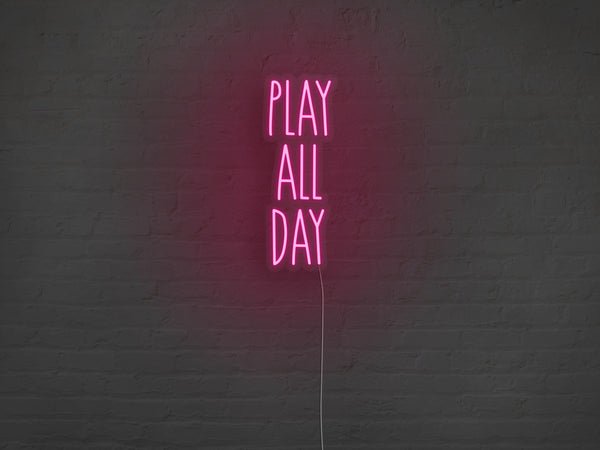 Play All Day LED Neon Sign - Pink