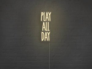 Play All Day LED Neon Sign - Pink