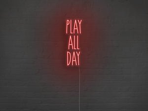 Play All Day LED Neon Sign - Pink