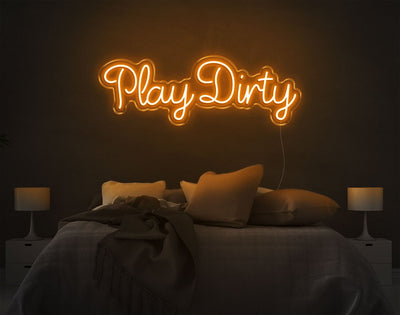 Play Dirty LED Neon Sign - 10inch x 30inchHot Pink