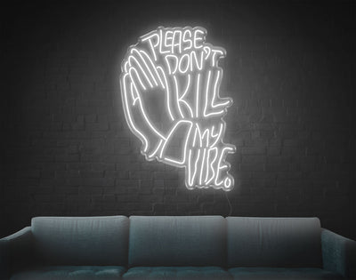 Please Don'T Kill My Vibe LED Neon Sign - 37inch x 26inchHot Pink