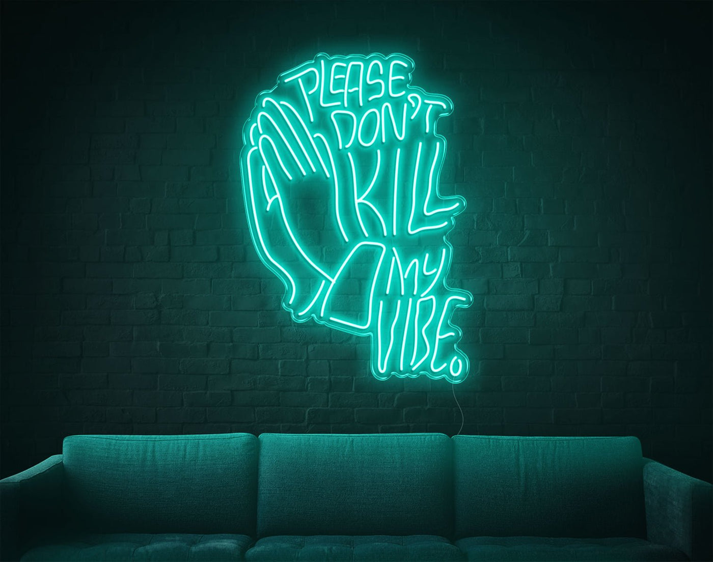 Please Don'T Kill My Vibe LED Neon Sign - 37inch x 26inchTurquoise