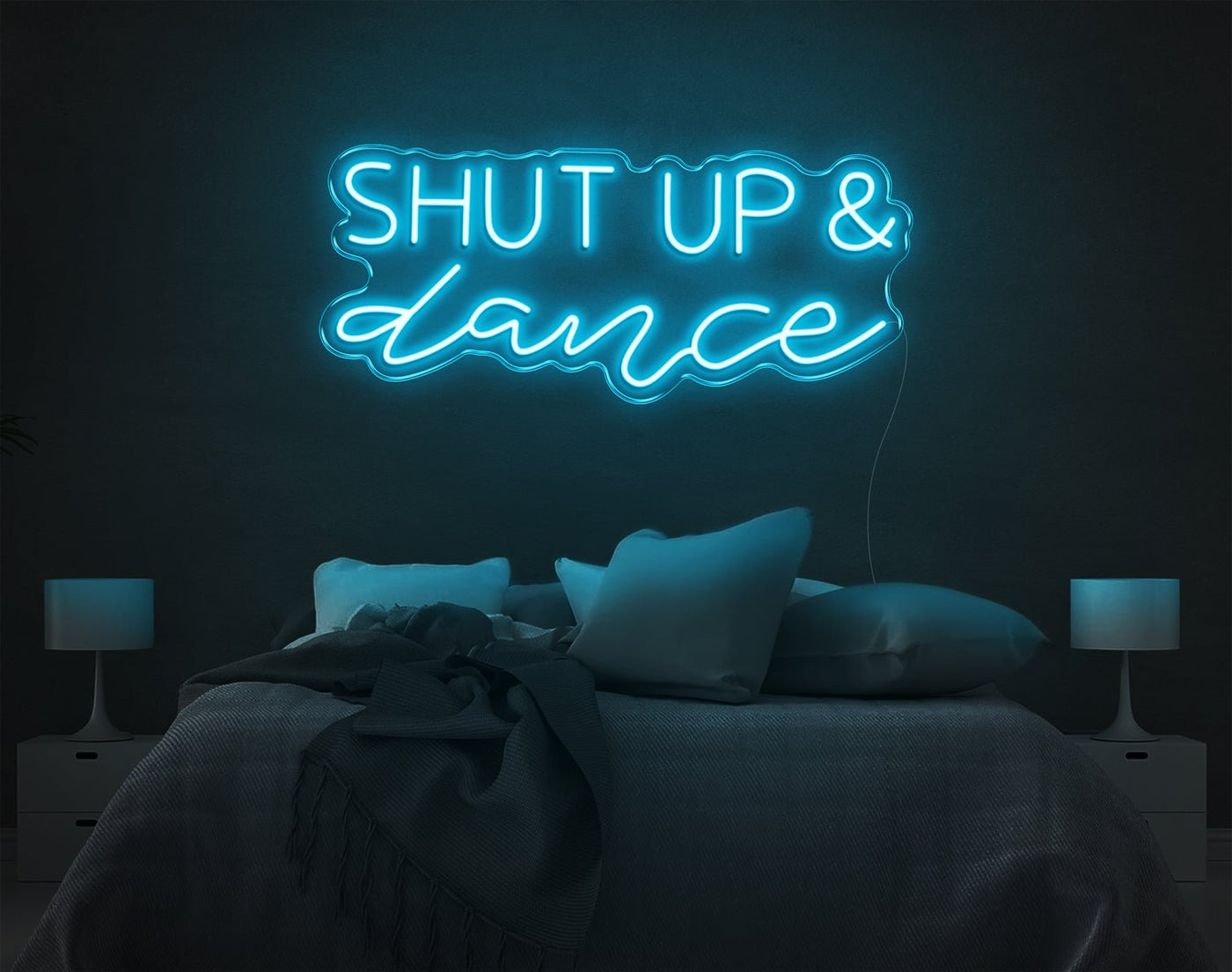 Shut Up And Dance LED Neon Sign - 10inch x 26inchLight Blue