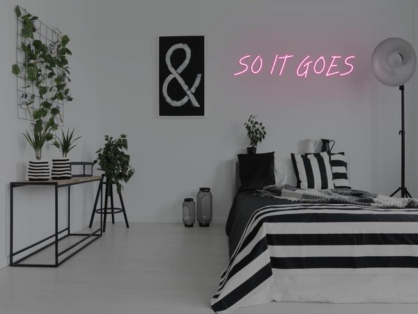 So It Goes LED Neon Sign - Pink