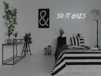 So It Goes LED Neon Sign - White