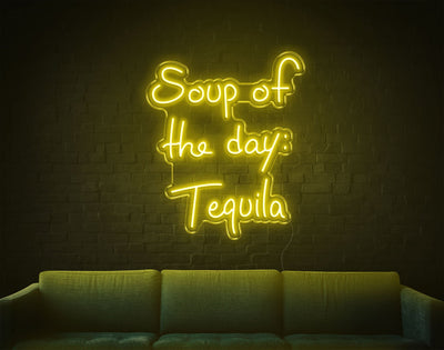 Soup Of The Day Tequila LED Neon Sign - 26inch x 22inchYellow