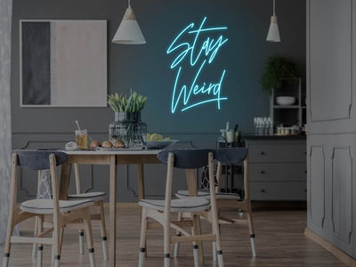 Stay Weird LED Neon Sign - Blue