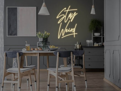 Stay Weird LED Neon Sign - Warm White