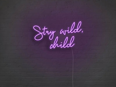 Stay Wild Child LED Neon Sign - Purple