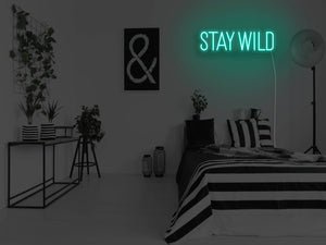 Stay Wild LED Neon Sign - Pink