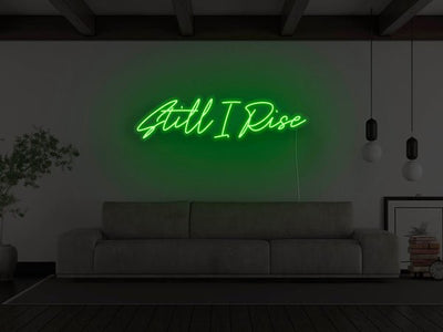 Still I Rise LED Neon Sign - Green