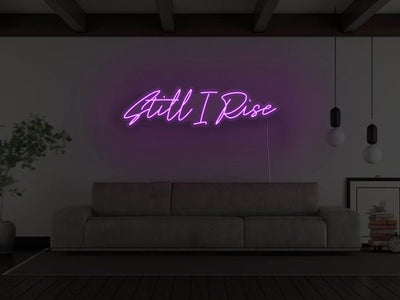 Still I Rise LED Neon Sign - Purple