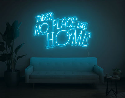 Theres No Place Like Home V2 LED Neon Sign - 24inch x 38inchLight Blue