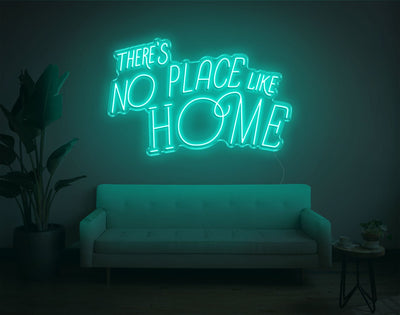 Theres No Place Like Home V2 LED Neon Sign - 24inch x 38inchTurquoise
