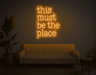 This Must Be The Place LED Neon Sign - 24inch x 18inchOrange