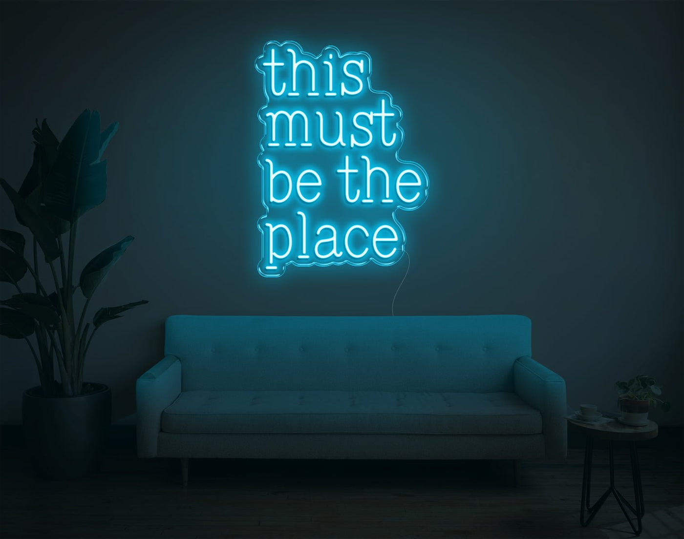 This Must Be The Place LED Neon Sign - 24inch x 18inchLight Blue