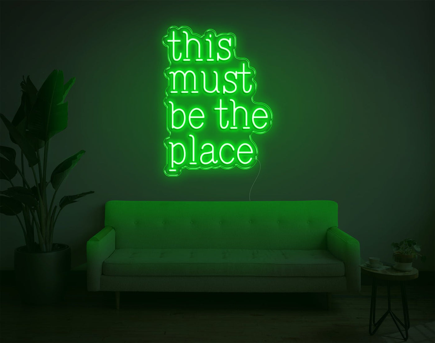 This Must Be The Place LED Neon Sign - 24inch x 18inchGreen