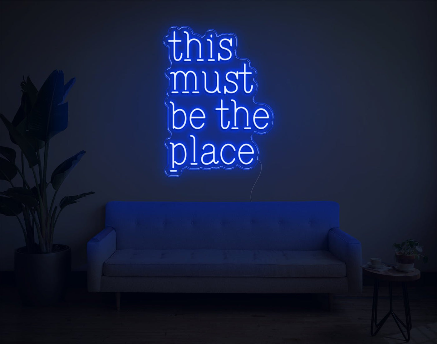 This Must Be The Place LED Neon Sign - 24inch x 18inchBlue
