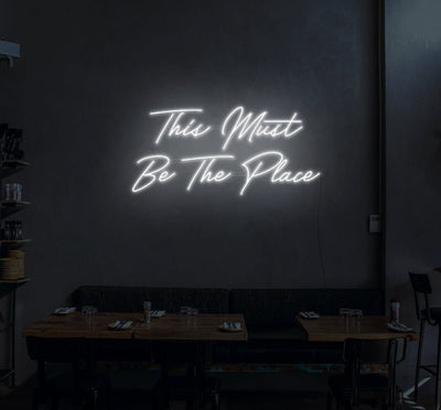 This Must Be The Place Neon Sign - White