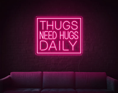 Thugs Need Hugs Daily LED Neon Sign - 18inch x 22inchLight Pink