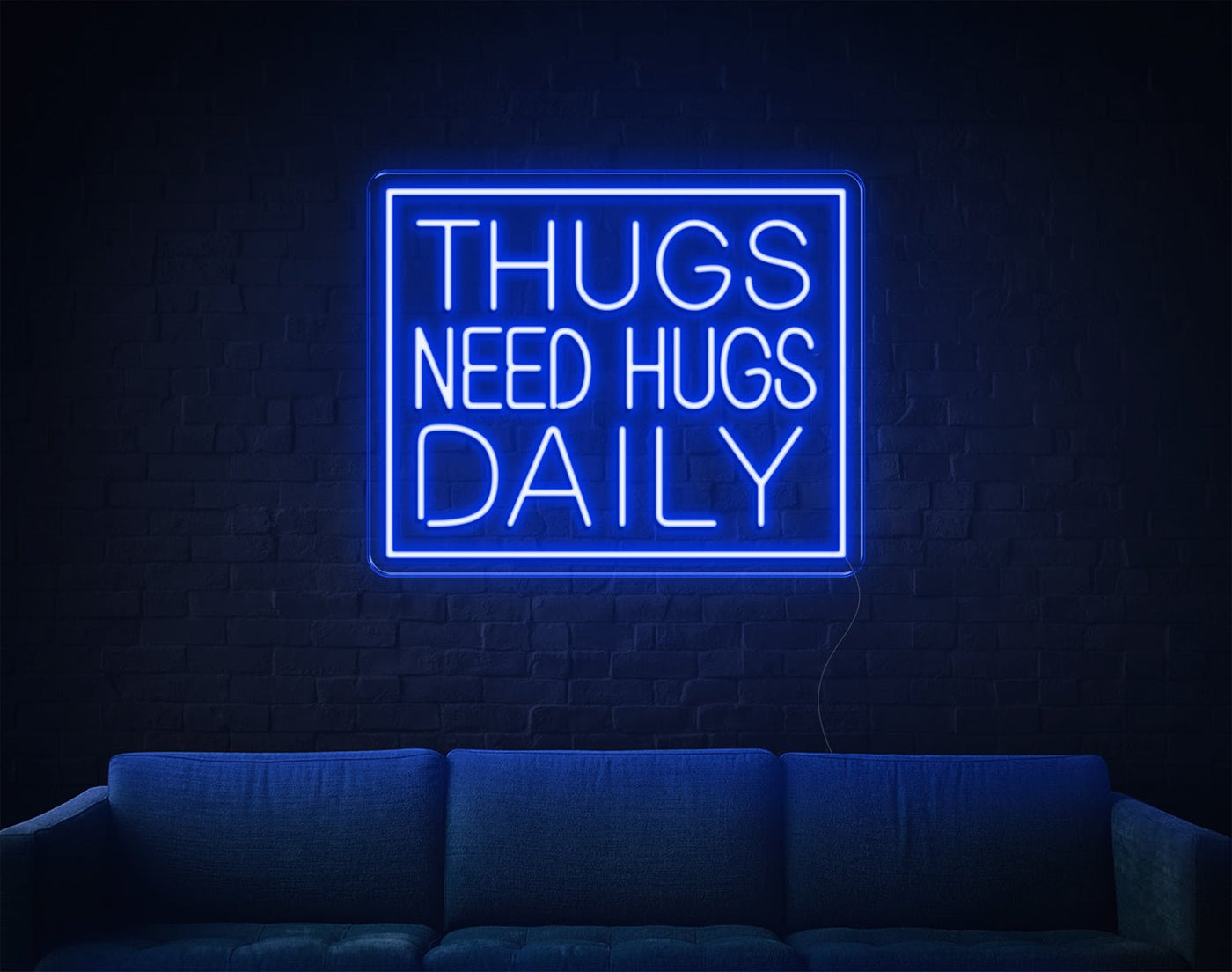 Thugs Need Hugs Daily LED Neon Sign - 18inch x 22inchBlue