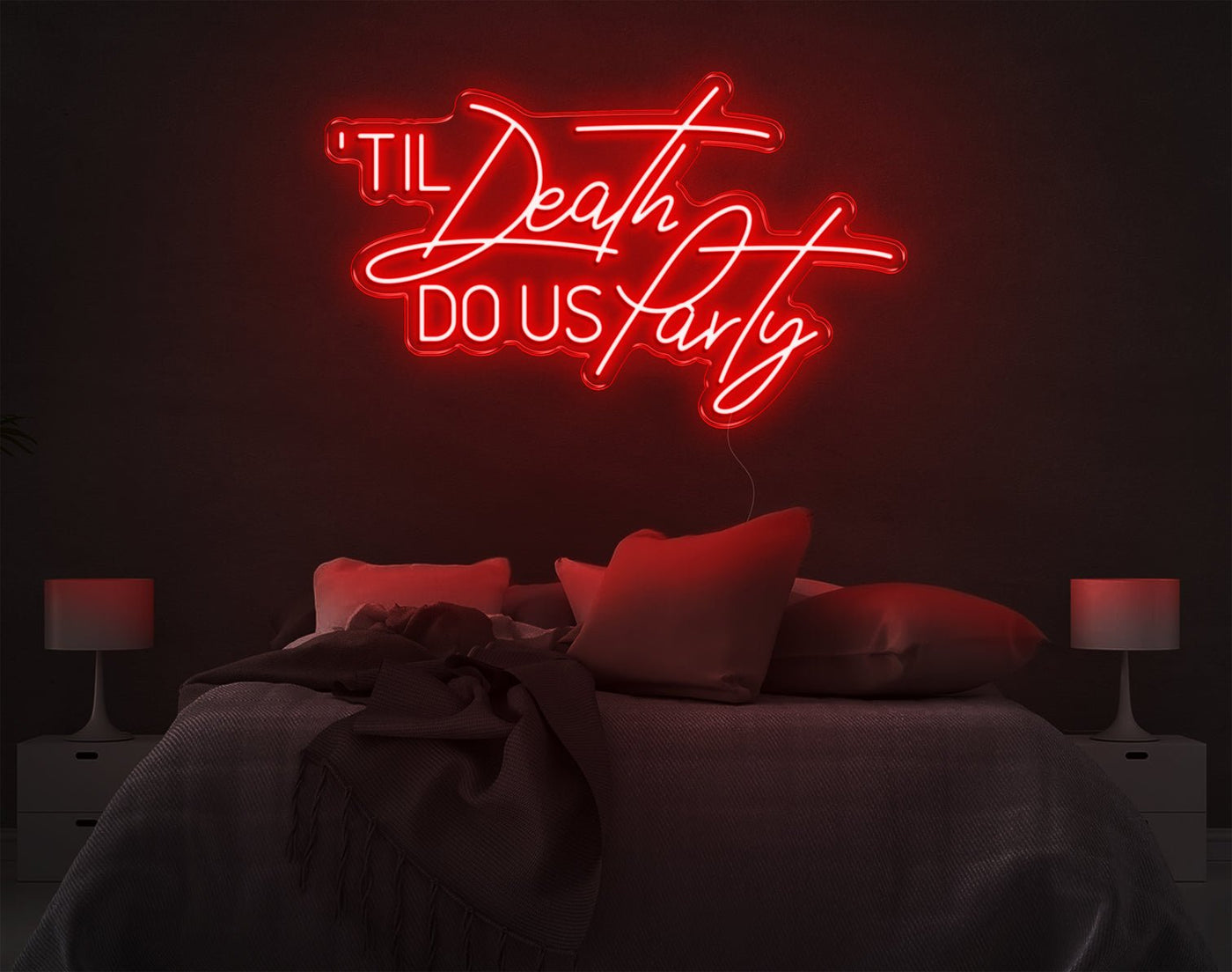 Til Death Do Us Party LED Neon Sign - 20inch x 33inchHot Pink