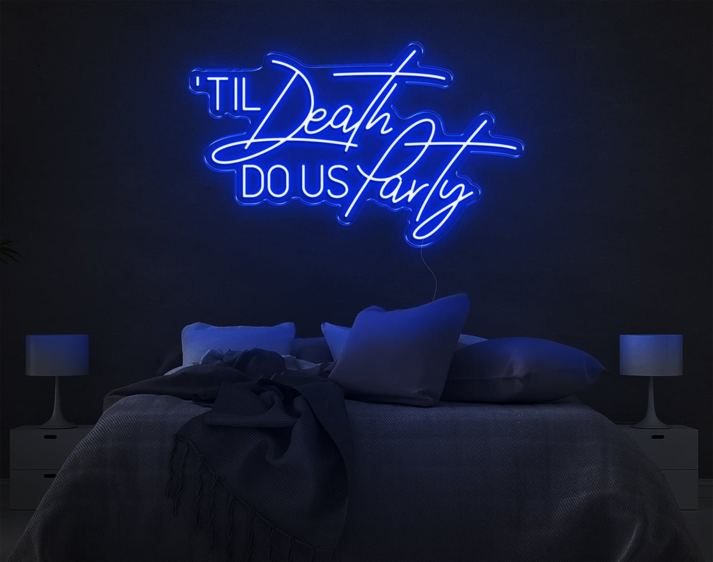 Til Death Do Us Party LED Neon Sign - 20inch x 33inchBlue