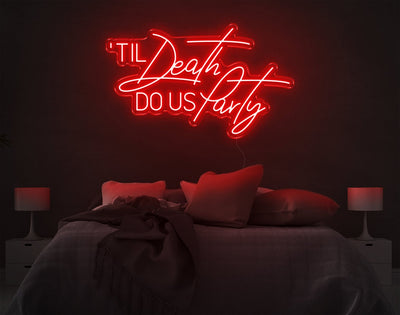 Til Death Do Us Party LED Neon Sign - 20inch x 33inchRed