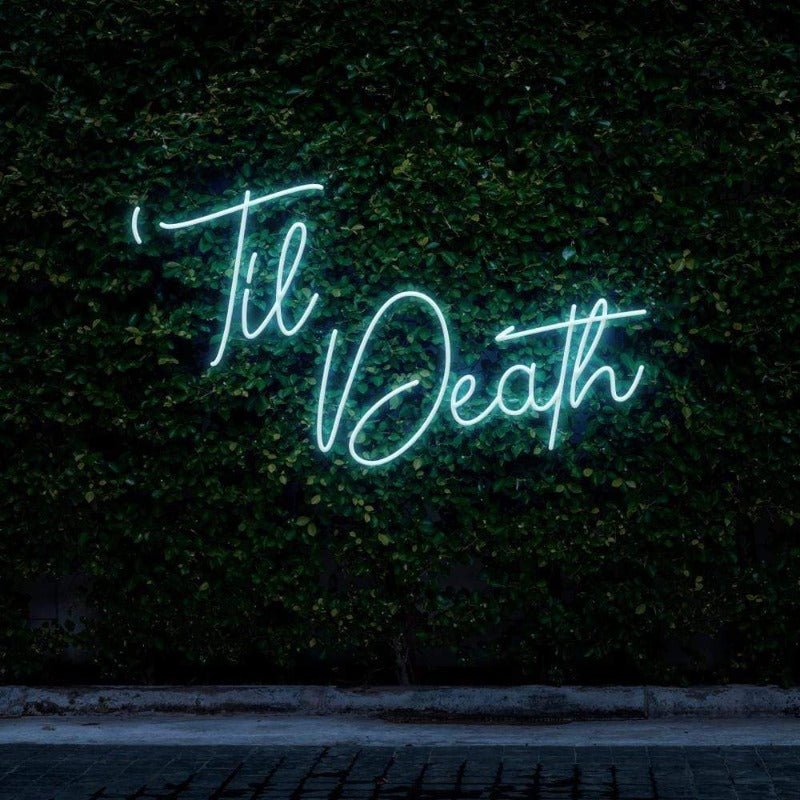 Til Death NEON SIGN - Pink30 inches