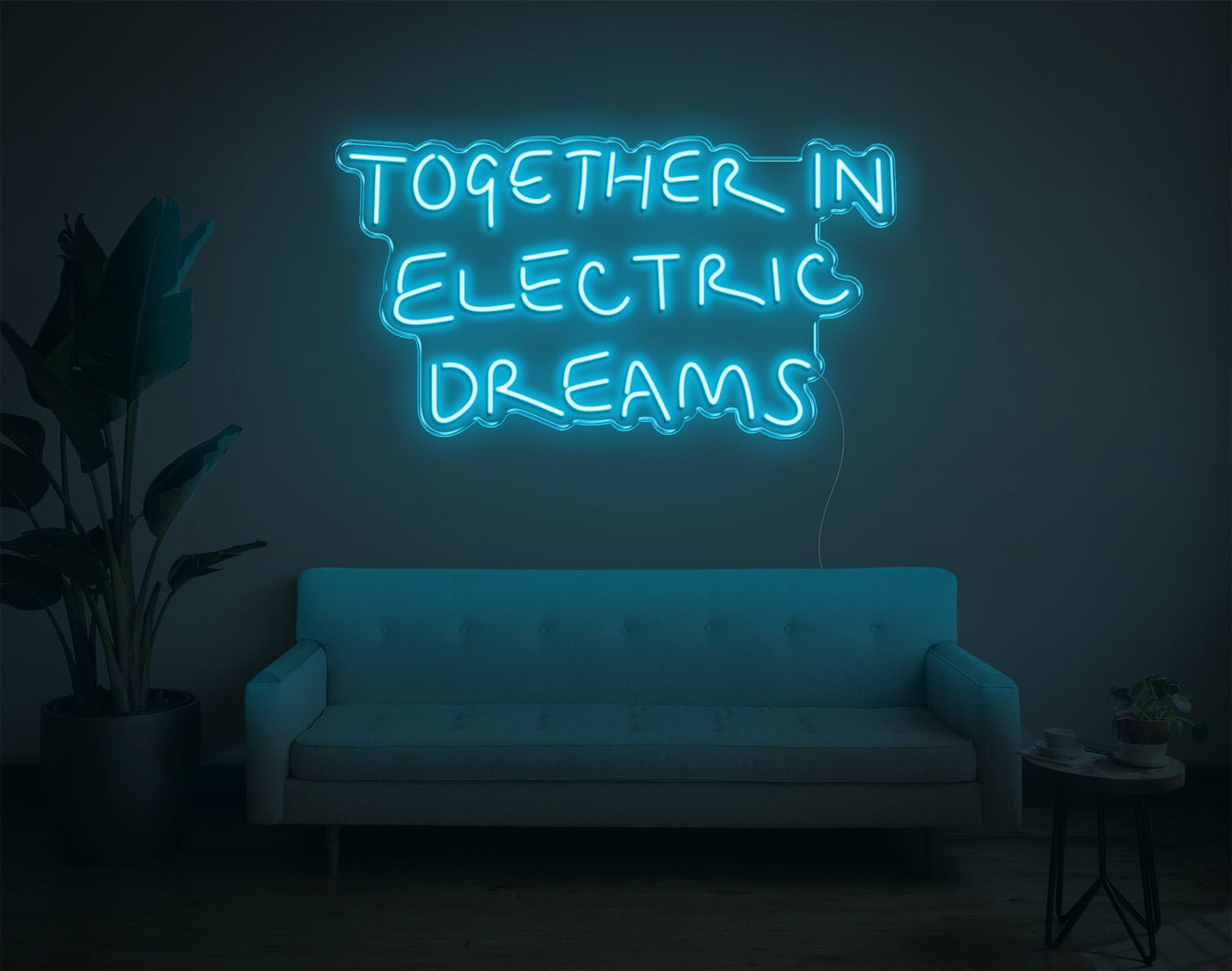 Together In Electric Dreams LED Neon Sign - 18inch x 33inchLight Blue