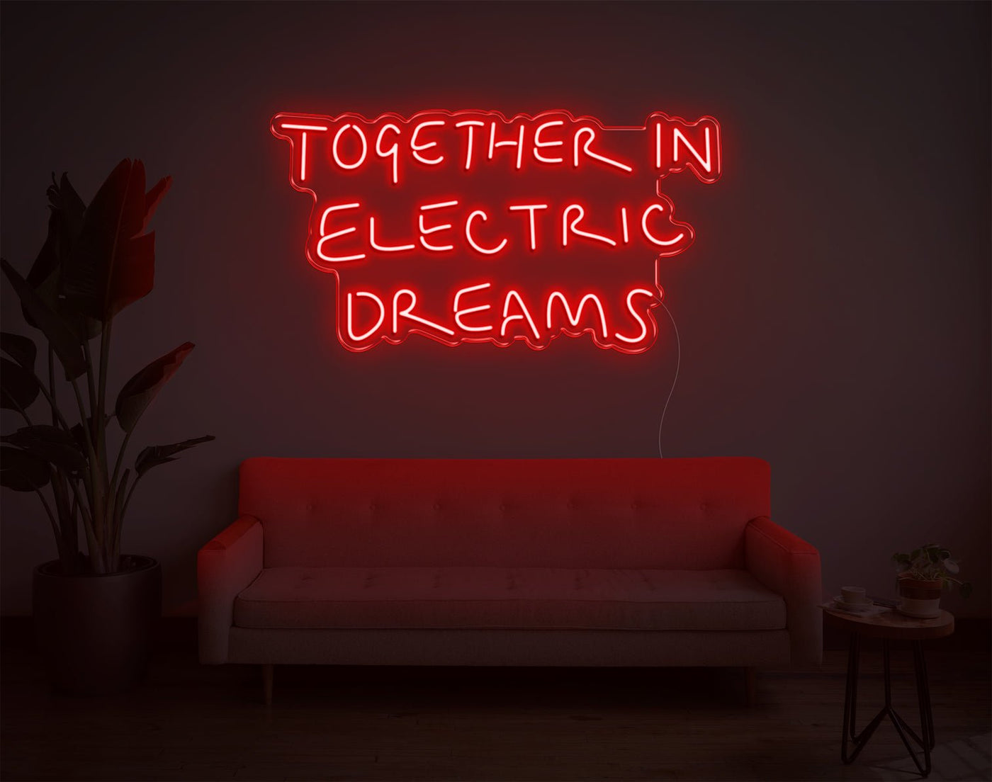 Together In Electric Dreams LED Neon Sign - 18inch x 33inchRed
