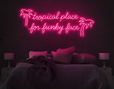 Tropical Place For Funky Face LED Neon Sign - 22inch x 57inchLight Pink