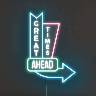 Vintage Great Times Ahead LED Neon Sign -