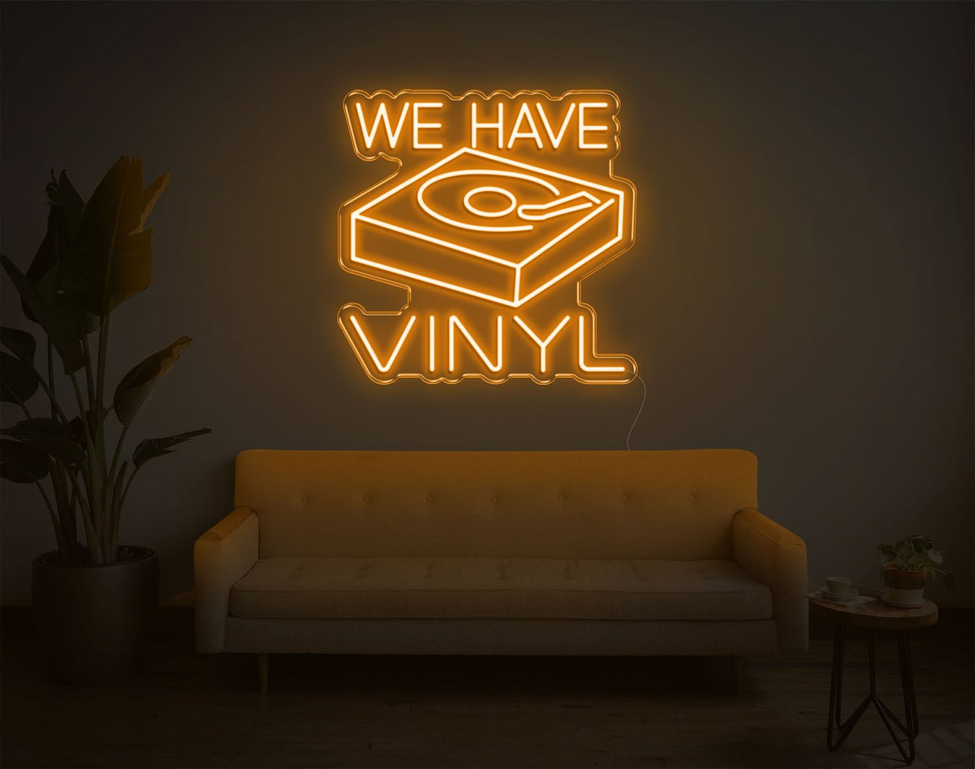 We Have Vinyl LED Neon Sign - 20inch x 20inchOrange
