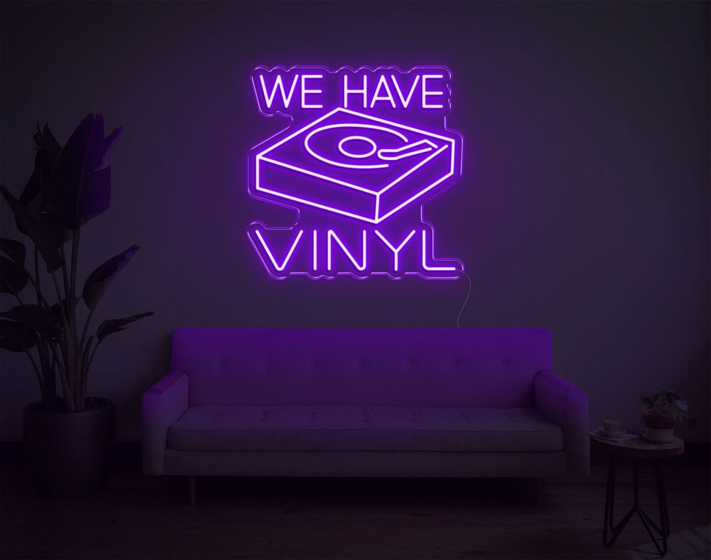 We Have Vinyl LED Neon Sign - 20inch x 20inchPurple