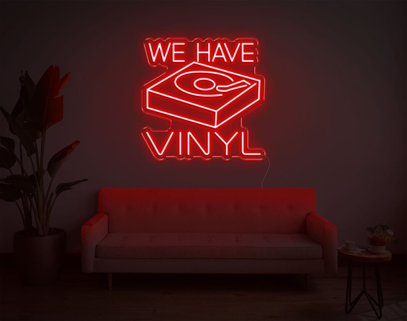 We Have Vinyl LED Neon Sign - 20inch x 20inchRed