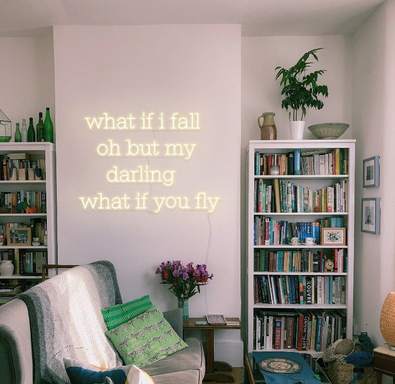 What If You Fly Neon Sign - White