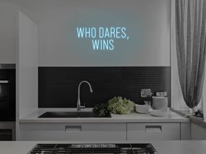 Who Dares, Wins LED Neon Sign - Pink